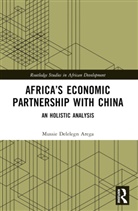Mussie Delelegn Arega - Africas Economic Partnership With China