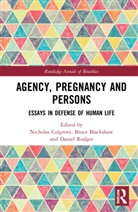 Nicholas (Wake Forest University Colgrove, Bruce P. Blackshaw, Nicholas Colgrove, Daniel Rodger - Agency, Pregnancy and Persons