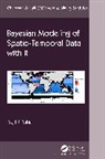 Sujit Sahu - Bayesian Modeling of Spatio-Temporal Data With R