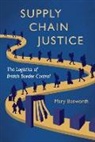 Mary Bosworth - Supply Chain Justice