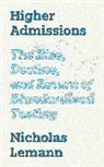 Nicholas Lemann, Lemann Nicholas - Higher Admissions