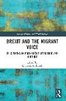 Christine (University of Portsmouth Berberich, Christine Berberich, Berberich Christine - Brexit and the Migrant Voice