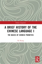Xi Xiang - Brief History of the Chinese Language I