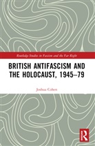 Joshua Cohen, Joshua (University of Leicester Cohen - British Antifascism and the Holocaust, 194579