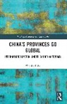 Wiebke Rabe - Chinas Provinces Go Global