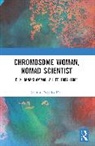 Savithri Preetha Nair, Nair Savithri Preetha - Chromosome Woman, Nomad Scientist