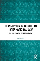 Onur Uraz - Classifying Genocide in International Law