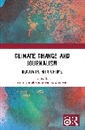 Henrik (Aarhus University Bdker, Henrik Bødker, Hanna E. Morris - Climate Change and Journalism
