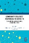 Deborah L. (Florida Atlantic University Floyd, Deborah L. Floyd, Christopher M. Mullin, Mullin Christopher M., Gianna Ramdin - Community Colleges Responses to Covid-19