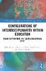Trine (University of Copenhagen Land, Katrine Lindvig, Trine Øland, Marie Larsen Ryberg, Sofie Sauzet - Configurations of Interdisciplinarity Within Education