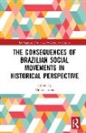 Valesca (Maynooth University Lima, Valesca Lima, Rafaela N. Pannain, Gabriela Pereira Martins - Consequences of Brazilian Social Movements in Historical Perspective