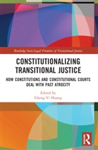 Cheng-Yi Huang, Cheng-Yi Huang - Constitutionalizing Transitional Justice