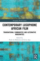 Paulo Apa De Medeiros, Livia Apa, Paulo De Medeiros - Contemporary Lusophone African Film
