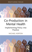 Michael Norton, Michael (University College Cork Norton - Co-Production in Mental Health