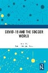 Kausik (West Bengal State Universit Bandyopadhyay, Kausik Bandyopadhyay, Bandyopadhyay Kausik - Covid-19 and the Soccer World
