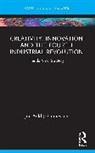 Jon-Arild Johannessen, Johannessen Jon-Arild - Creativity, Innovation and the Fourth Industrial Revolution