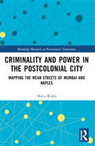 Maria Ridda, Ridda Maria - Criminality and Power in the Postcolonial City