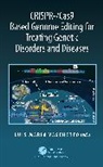 Luis Maria Vaschetto, Luis María Vaschetto - Crispr;Cas9 Based Genome Editing for Treating Genetic Disorders and