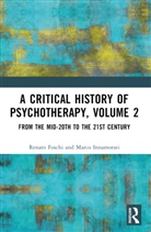 Renato Foschi, Renato (Sapienza University of Rome Foschi, Marco Innamorati - Critical History of Psychotherapy, Volume 2