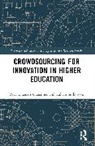 Regina Lenart-Gansiniec, Regina (Jagiellonian University Lenart-Gansiniec, Łukasz Sułkowski - Crowdsourcing for Innovation in Higher Education