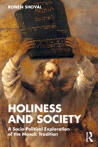 Ronen Shoval - Holiness and Society