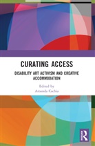 Amanda (An Independent Curator and Critic Cachia, Amanda Cachia, Cachia Amanda - Curating Access