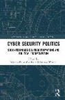 Myriam (Eth Zurich Dunn Cavelty, Myriam Dunn Cavelty, Dunn Cavelty Myriam, Andreas Wenger, Wenger Andreas - Cyber Security Politics
