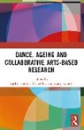 Rachel Bar Herron, Rachel Bar, Rachel Herron, Mark Skinner - Dance, Ageing and Collaborative Arts-Based Research