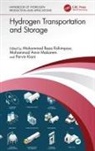 Mohammad Reza Makarem Rahimpour, Parvin Kiani, Mohammad Amin Makarem, Mohammad Reza Rahimpour - Hydrogen Transportation and Storage