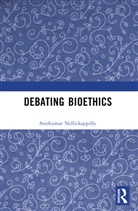 Sreekumar Nellickappilly, Sreekumar (Professor Nellickappilly - Debating Bioethics