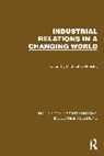 Michael E. Beesley, Michael E. Beesley, Beesley Michael E. - Industrial Relations in a Changing World
