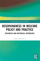 Laura Tarkiainen, Laura (University of Helsinki Tarkiainen - Deservingness in Welfare Policy and Practice
