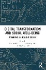 Antonio (Uned Lopez Pelaez, Antonio López Peláez, Sang-Mok Suh, Suh Sang-Mok, Sergei Zelenev, Zelenev Sergei - Digital Transformation and Social Well-Being