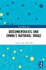 Chen Yi - Documentaries and Chinas National Image