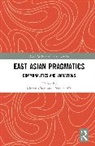 Xinren Dongying Wu Chen, Xinren Chen, Doreen Dongying Wu - East Asian Pragmatics