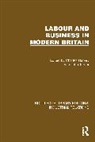 Charles Turner Harvey, Charles Harvey, Harvey Charles, John Turner, Turner John - Labour and Business in Modern Britain