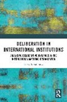 Seebal Aboudounya - Deliberation in International Institutions