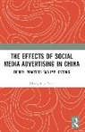 Changchun Xuan - Effects of Social Media Advertising in China