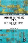 Marcin Fabjanski, Marcin Fabjański - Embodied Nature and Health