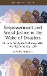 Sara Bondesson - Empowerment and Social Justice in the Wake of Disasters
