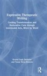 Krystal Leah Demaine, Krystal Leah Einstein Demaine, Tamar Reva Einstein - Expressive Therapeutic Writing