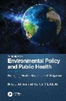 Barry L. Johnson, Barry L. (Emory University Johnson, Johnson Barry L., Maureen Y. Lichtveld - Environmental Policy and Public Health