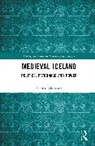 Sverrir Jakobsson, Jakobsson Sverrir - Medieval Iceland: Politics, Patronage and Power