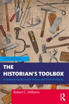 Robert C. Williams, Williams Robert C. - Historian''s Toolbox