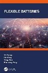 Huisheng Peng, Peng Huisheng, Lie Wang, Ye Zhang, Ye Wang Zhang, Yang Zhao... - Flexible Batteries