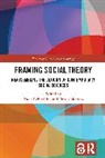 Paola (University of Milan Rebughini, Enzo Colombo, Paola Rebughini, Rebughini Paola - Framing Social Theory