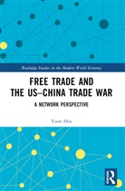 Yoon HEO, Yoon (Sogang University Heo - Free Trade and the Uschina Trade War