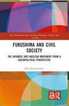 Beata Bochorodycz, Beata (Adam Mickiewicz University Bochorodycz - Fukushima and Civil Society