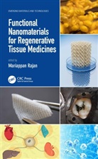 Mariappan (School of Chemistry Rajan, Mariappan Rajan - Functional Nanomaterials for Regenerative Tissue Medicines