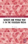 Iva (Christian Michelsen Institute Jelusic, Iva Jelušić - Gender and World War II in the Yugoslav Media